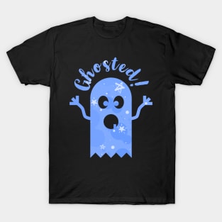 Ghosted - Funny Halloween Design 3 T-Shirt